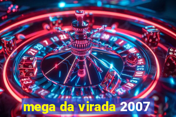 mega da virada 2007